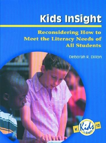 Kinds Insight: Reconsidering How to Meet the Literacy Needs of All Students(English)