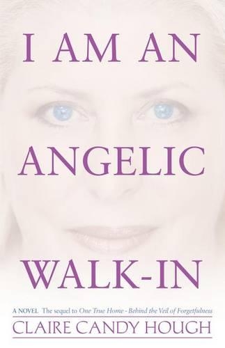 I Am an Angelic Walk-In