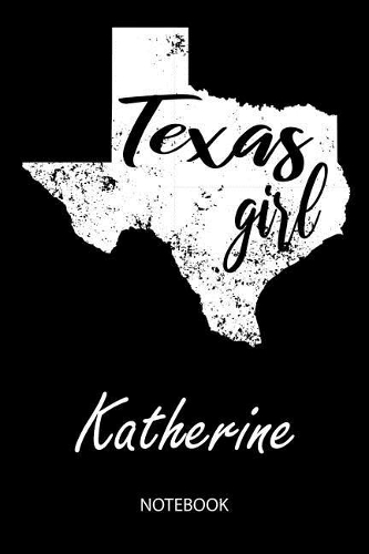 Texas Girl - Katherine - Notebook