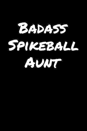 Badass Spikeball Aunt