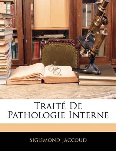 Traité de Pathologie Interne