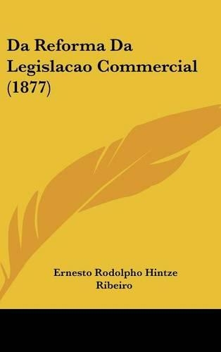 Da Reforma Da Legislacao Commercial (1877)