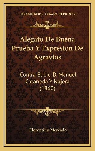 Alegato De Buena Prueba Y Expresion De Agravios