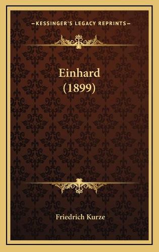 Einhard (1899): (German)