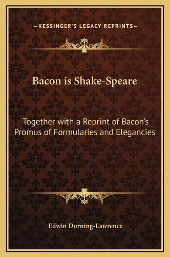 Bacon is Shake-Speare