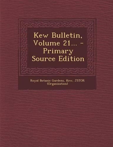 Kew Bulletin, Volume 21... - Primary Source Edition