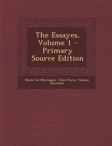 The Essayes, Volume 1