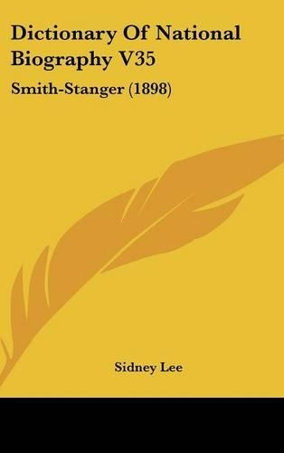 Dictionary Of National Biography V35: Smith-Stanger (1898)