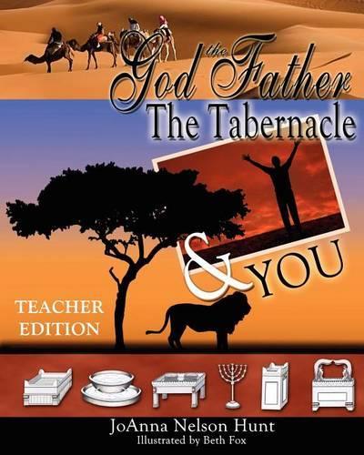 God the Father, the Tabernacle and You: (English)