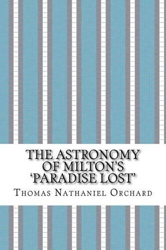 The Astronomy of Milton's 'Paradise Lost'