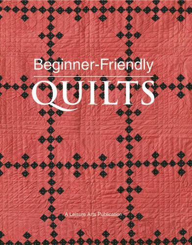 Beginner-friendly Quilts
