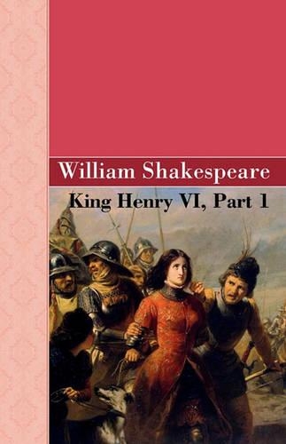 King Henry VI, Part 1: (English)
