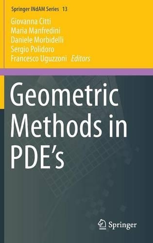 Geometric Methods in PDE’s: (13 Springer INdAM Series)