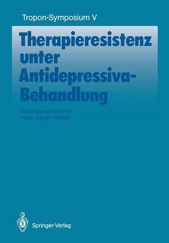 Therapieresistenz Unter Antidepressiva-Behandlung: (Bayer-Zns-Symposium)