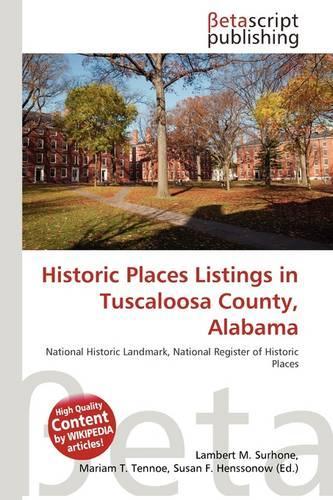 Historic Places Listings in Tuscaloosa County, Alabama