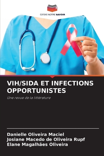 Vih/Sida Et Infections Opportunistes