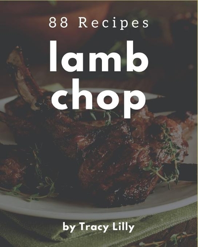 88 Lamb Chop Recipes