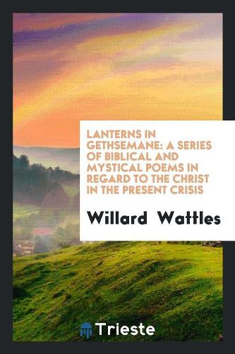 Lanterns in Gethsemane