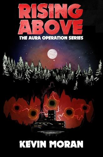 Rising Above: (3 The Aura Operation)