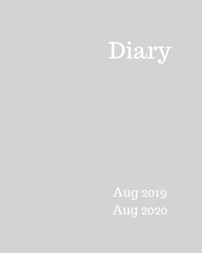 Diary Aug 2019-Aug 2020