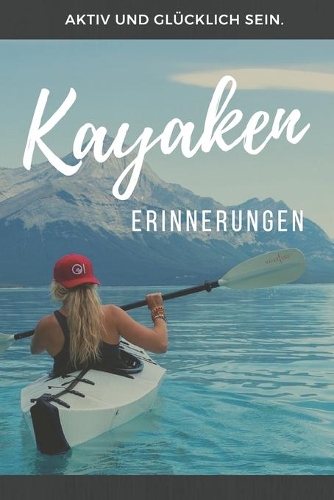 Kayaken Erinnerungen