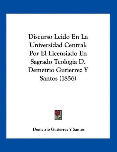 Discurso Leido En La Universidad Central