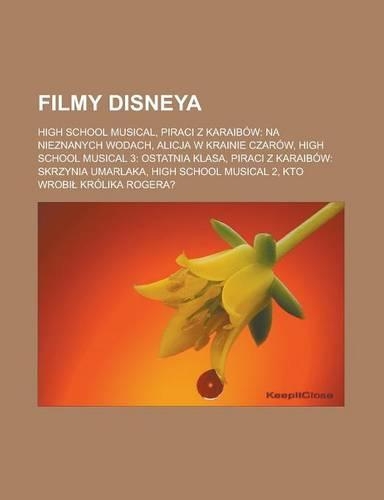 Filmy Disneya: High School Musical, Piraci Z Karaibow: Na Nieznanych Wodach, Alicja W Krainie Czarow, High School Musical 3: Ostatnia Klasa, Piraci Z Karaibow: Skr(Polish)