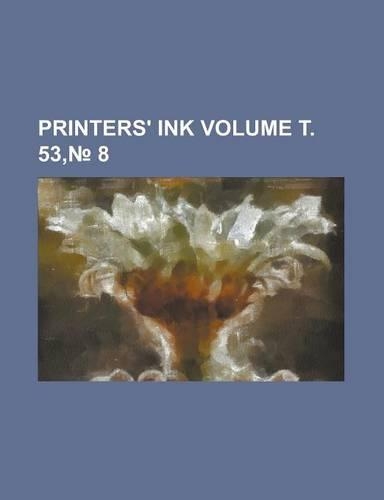 Printers' Ink Volume т. 53,№ 8