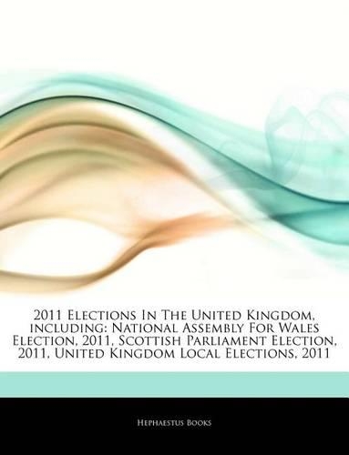 Articles on 2011 Elections in the United Kingdom, Including