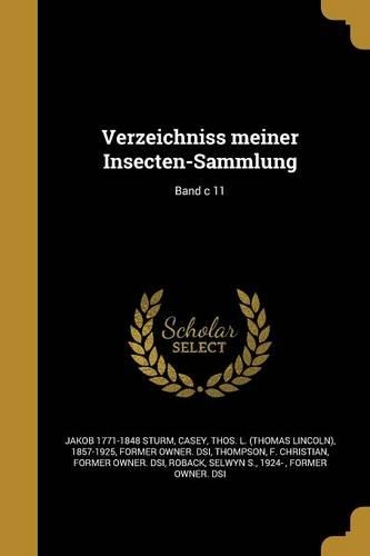 Verzeichniss meiner Insecten-Sammlung; Band c 11: (German)