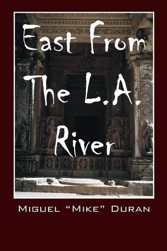 East From The L.A. River