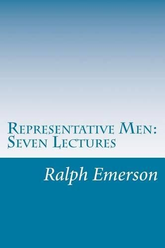 Representative Men: Seven Lectures