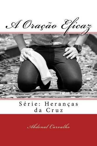 A Oracao Eficaz