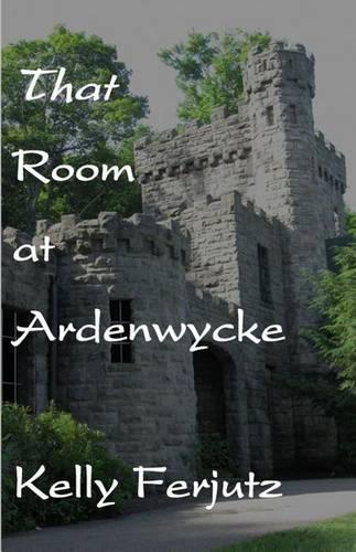 That Room at Ardenwycke: (English)