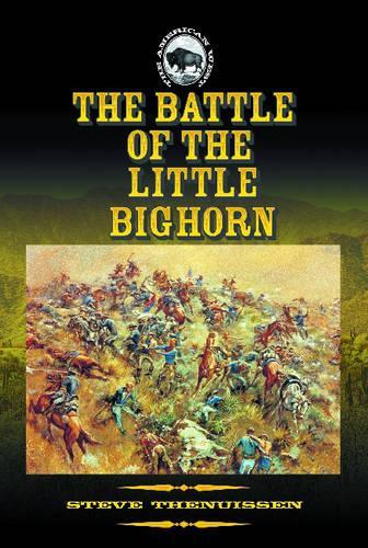 The Battle of the Little Bighorn