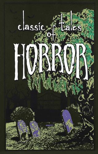 Classic Tales of Horror: (Leather-bound Classics)