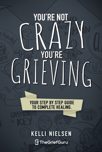You're Not Crazy, You're Grieving