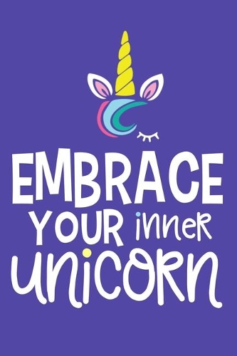 Embrace Your Inner Unicorn