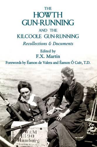 The Howth Gun-Running and the Kilcoole Gun-Running