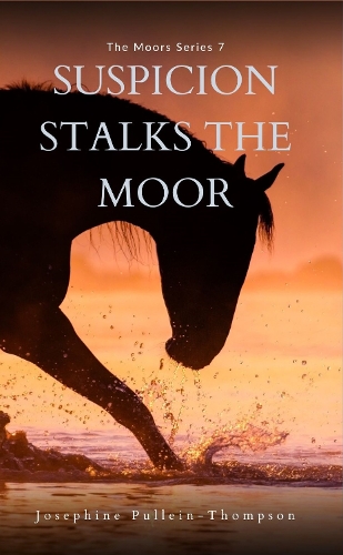 Suspicion Stalks the Moor
