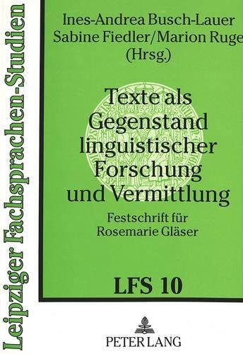 Texte ALS Gegenstand Linguistischer Forschung Und Vermittlung