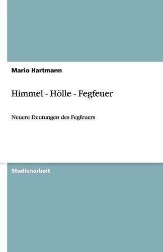 Himmel - Hölle - Fegfeuer