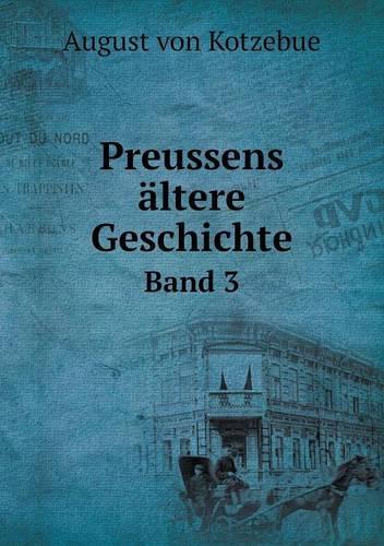 Preussens ältere Geschichte Band 3