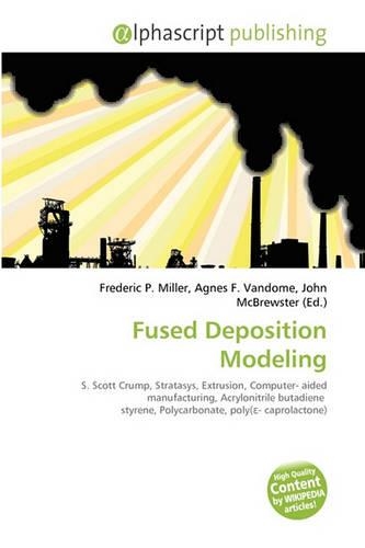 Fused Deposition Modeling
