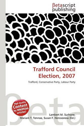 Trafford Council Election, 2007