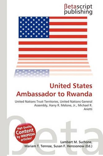 United States Ambassador to Rwanda: (English)