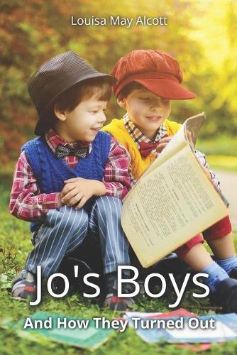 Jo's Boys: And How They Turned Out(4 The Little Women Collection)