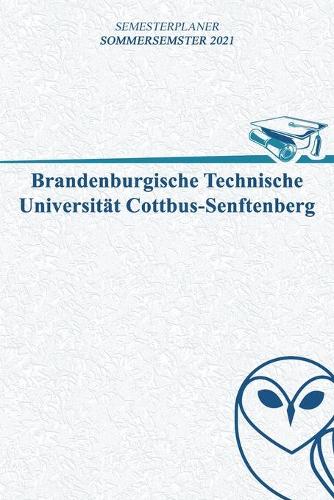 Semesterplaner - Sommersemester 2021 - Brandenburgische Technische Universität Cottbus-Senftenberg