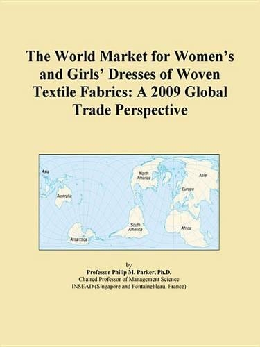 The World Market for Womens and Girls Dresses of Woven Textile Fabrics