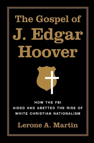 The Gospel of J. Edgar Hoover